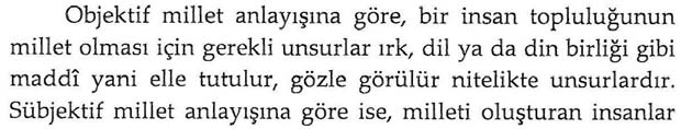 Bilal Canatan, millet kavramını tanımını bu şekilde benden aldıktan sonra, objektif ve sübjektif millet anlayışları açıklamasını da benden özetleyerek almaktadır.