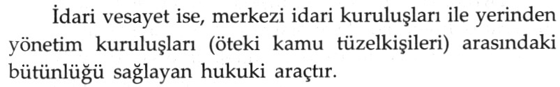 107-108: Parçalı bir yapıda olan idarenin bütünlüğünü sağlamaya yönelik iki hukukî araç vardır: Hiyerarşi ve vesayet.