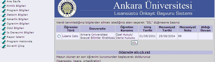 13 Öğrenim Bilgilerinizin Kaydı Başarılı Olarak Gerçekleştirildi Bildirimini aldıktan sonra sol tarafta bulunan menüdeki diğer başlıklarda bulunan alanları doldurunuz.