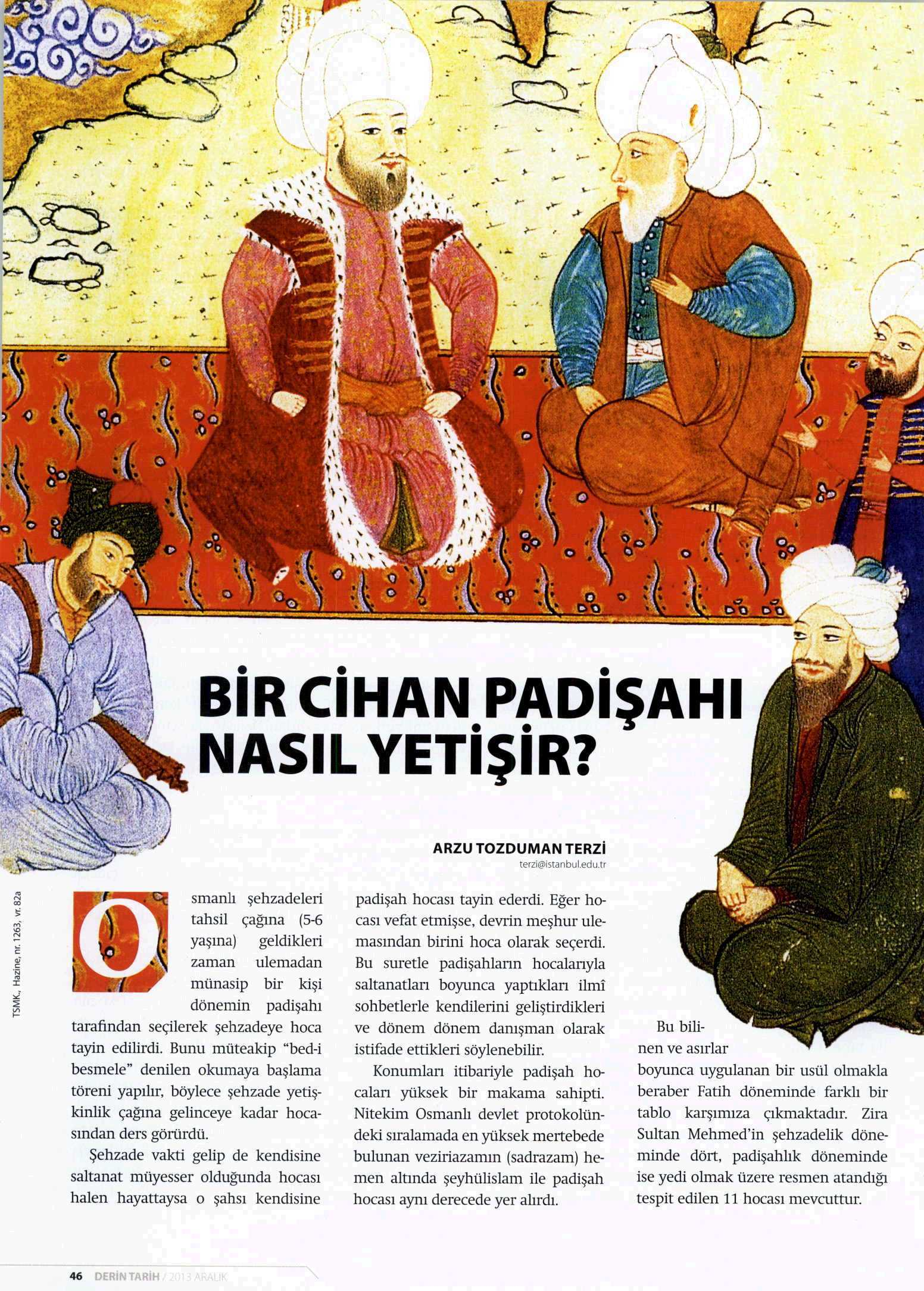 BIR CIHAN PADISAHI NASIL YETISIR?