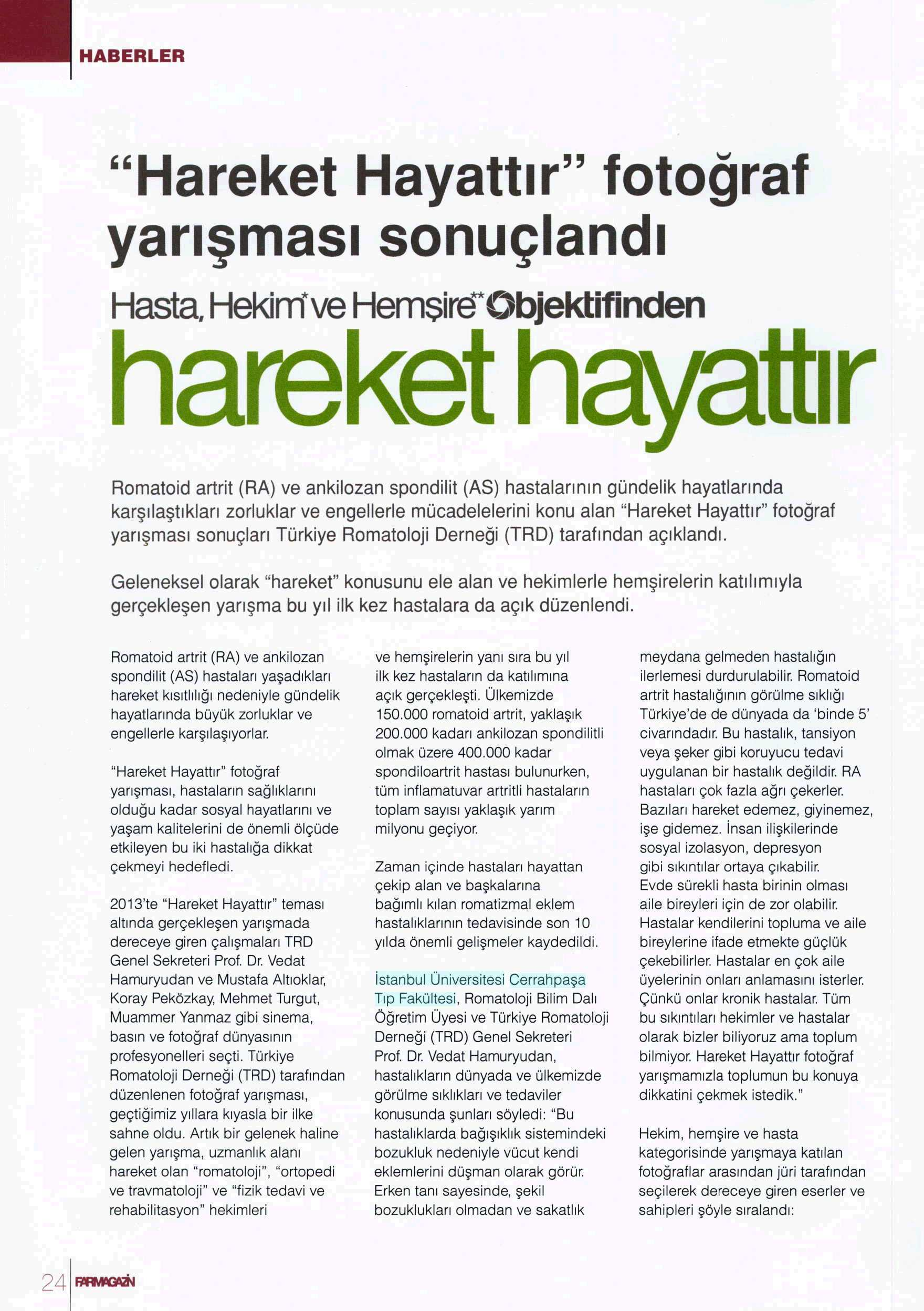 HAREKET HAYATTIR Yayın Adı : Farmagazin Sayfa : 24 Tarih :