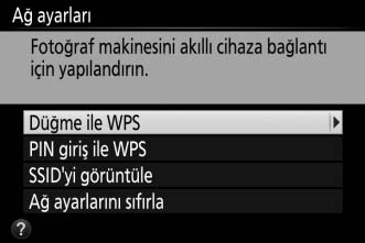 WPS (Yalnızca Android) 1 Fotoğraf makinesinin dahili Wi-Fi özelliğini etkinleştirin.