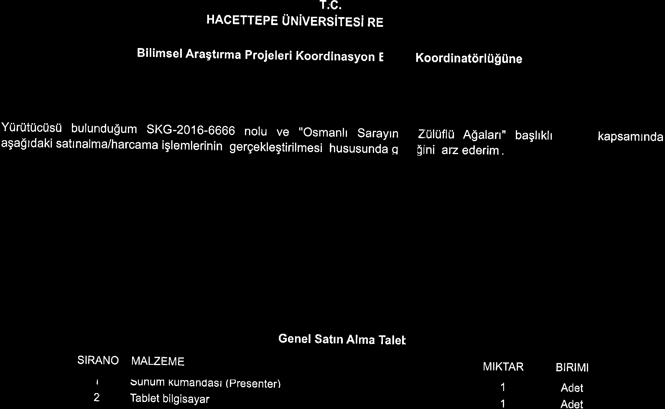 T;C. HACETTEPE UNiVERSTCSi NE Bilimsel Aragtrrma projeleri Koordinasyon E Koordinat6rltigtlne urutucusu