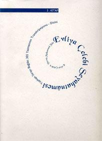 Evliya Çelebi seyahatnamesi : Topkapı Sarayı Bağdat 305 yazmasının transkripsiyonu - dizini (3. cilt) / Evliya Çelebi, 1093/1682 ; haz.