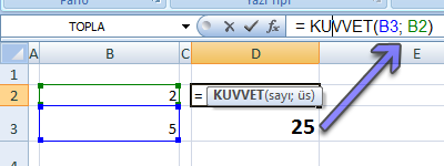 = Pİ ( ) Kuvvet() Bir sayıyı üsse yükseltmek için " ^ " işlevini veya KUVVET fonksiyonu kullanılır.