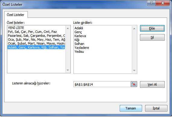 Şekil 14 Özel listeler penceresi Şekil 15 Özel olarak oluşturulmuş listenin otomatik doldurma işlemi 1.6.