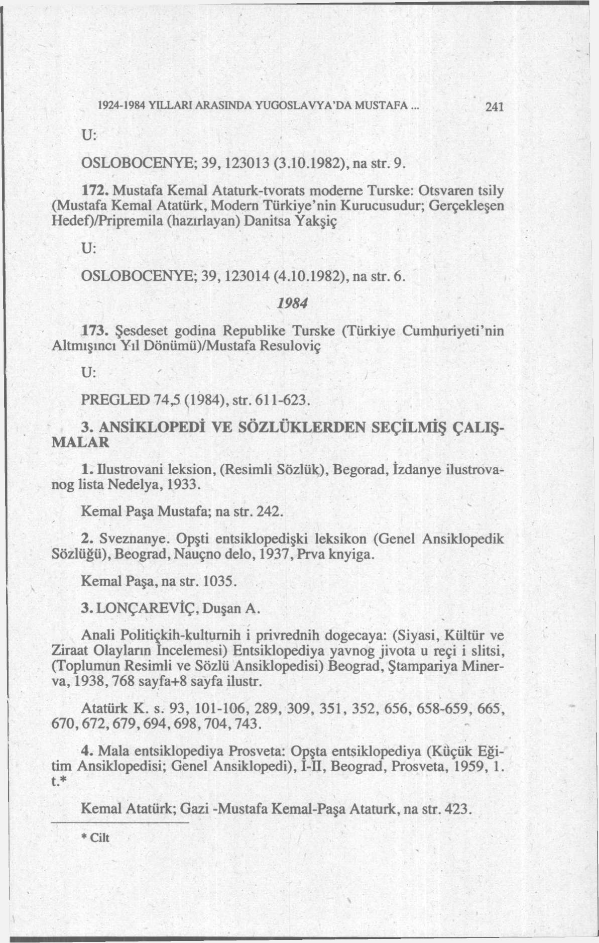 1924-1984 YILLARI ARASINDA YUGOSLAVYA'DA MUSTAFA... 241 OSLOBOCENYE; 39,123013 (3.10.1982), na str. 9. 172.