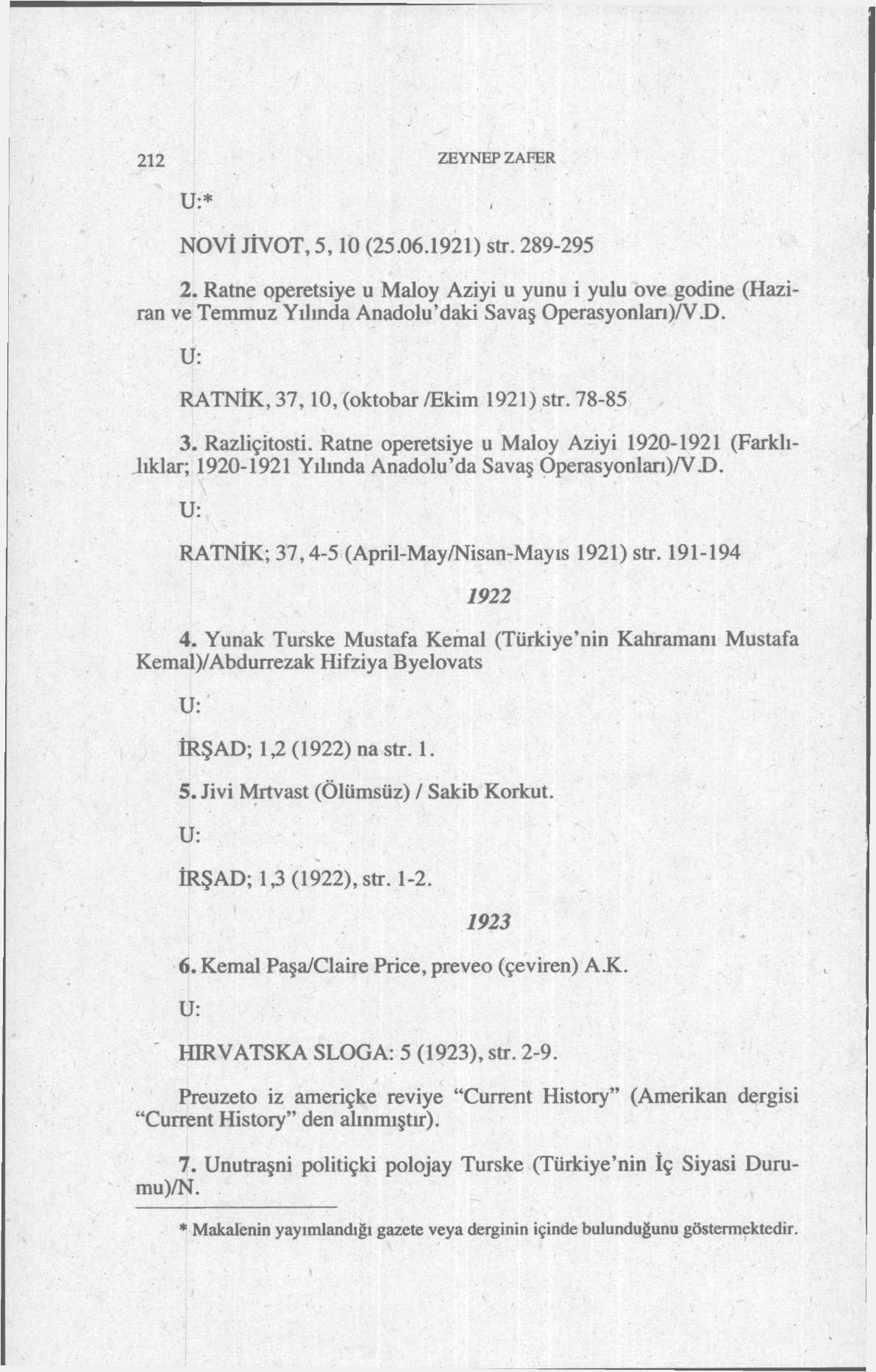 212 ZEYNEP ZAFER * NOVİ JİVOT, 5,10 (25.06.1921) str. 289-295 2. Ratne operetsiye u Maloy Aziyi u yunu i yulu ove godine (Haziran ve Temmuz Yılında Anadolu'daki Savaş Operasyonları)^.D.