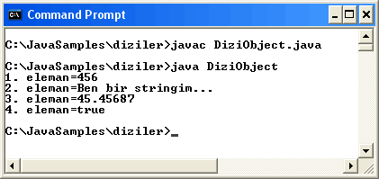 public class DiziObject Integer eleman1=new Integer(456); String eleman2=new String("Ben bir stringim..."); Double eleman3=new Double(45.