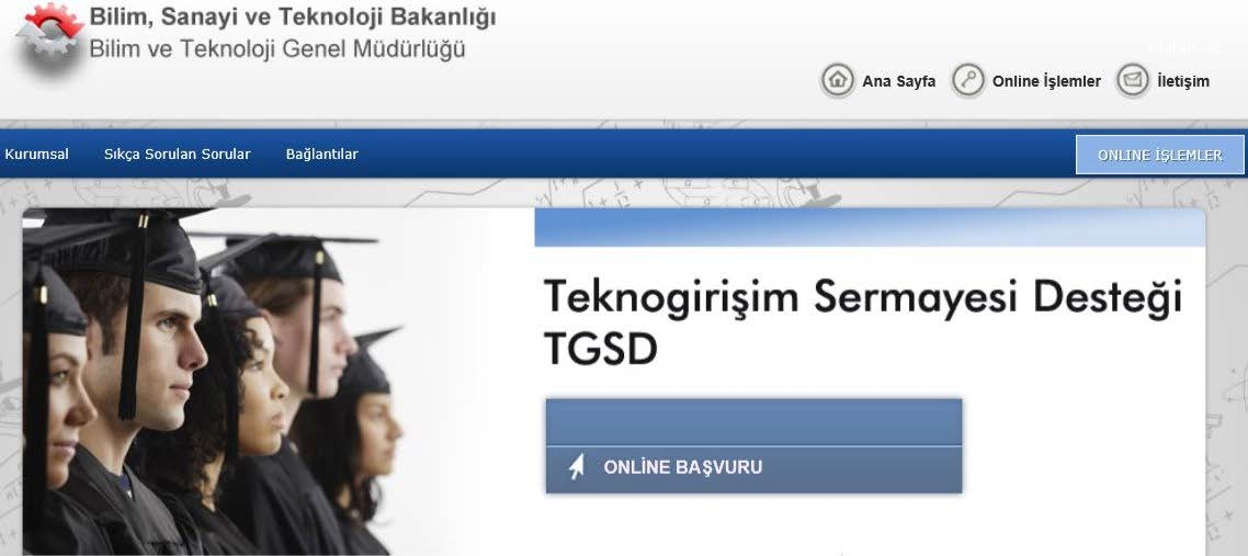 TEKNOGİRİŞİM SERMAYESİ DESTEĞİ Kanun kapsamında desteklenmesi uygun bulunan girişimci, işletmesini kurmasını müteakip en fazla 100.000 TL Destek Süresi: 12 ay süre Kimler Başvurabilir?