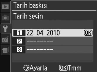 2010 02 / 24. 04. 2010 Gelecek tarih (iki gün kaldı) Geçmiş tarih (iki gün geçti) Yuva 1, 2 ve 3 te üç ayrı tarih depolanabilir.