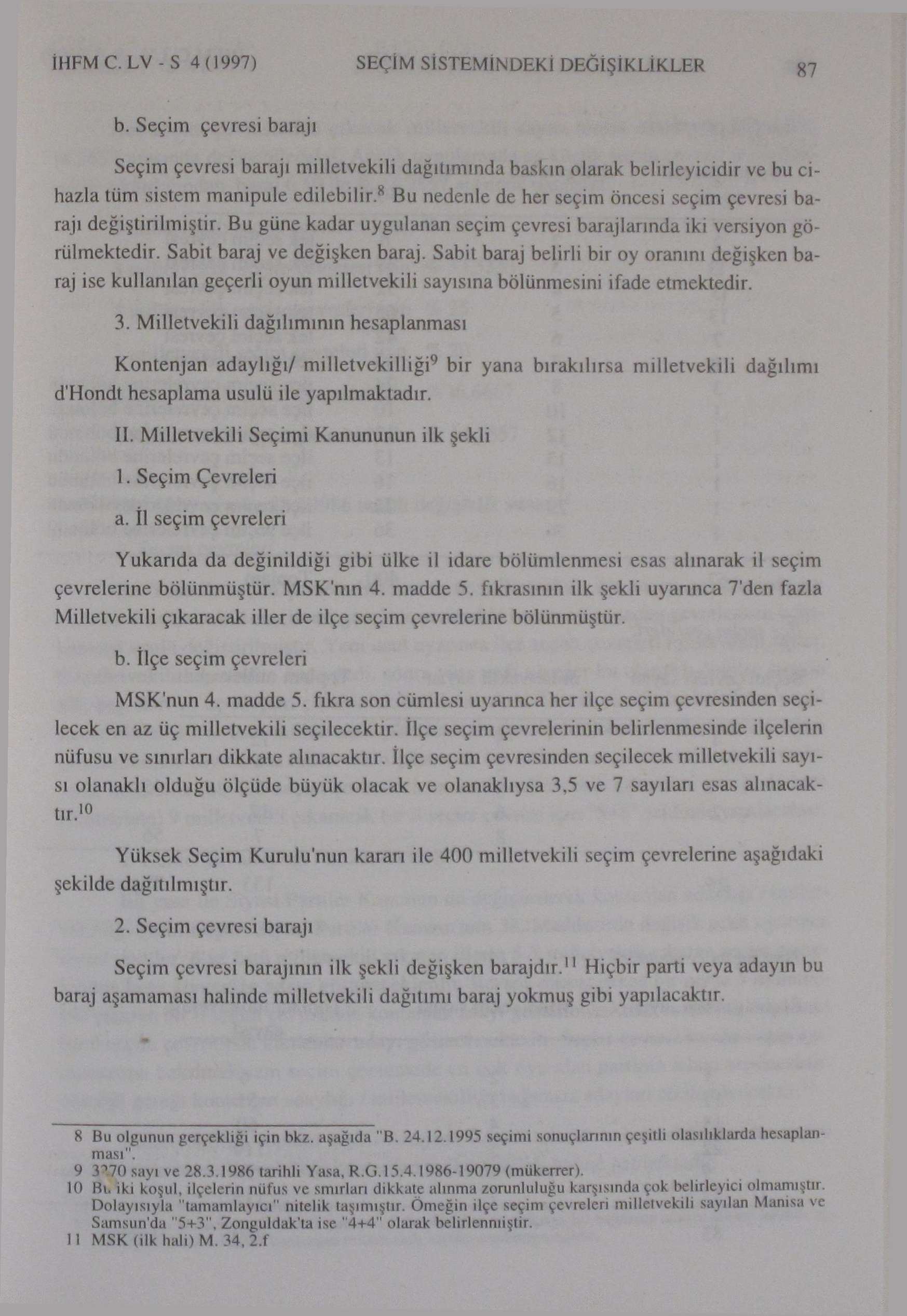 İHFM C. LV - S 4(1997) SEÇİM SİSTEMİNDEKİ DEĞİŞİKLİKLER g7 b.