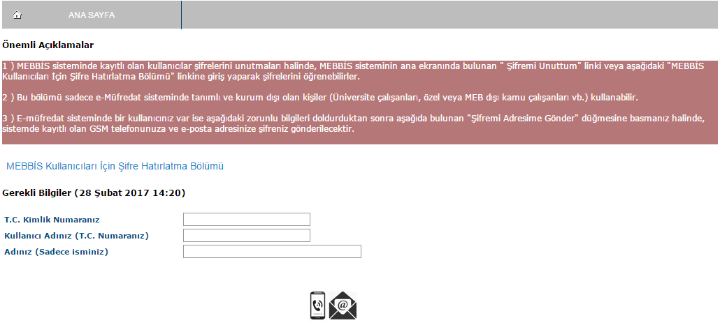 Eğer kullanıcı MEB dışı bir kurumdan ise bu aşamada kullanıcısı oluşturulacak ve kişiye e-posta ile gönderilecektir.