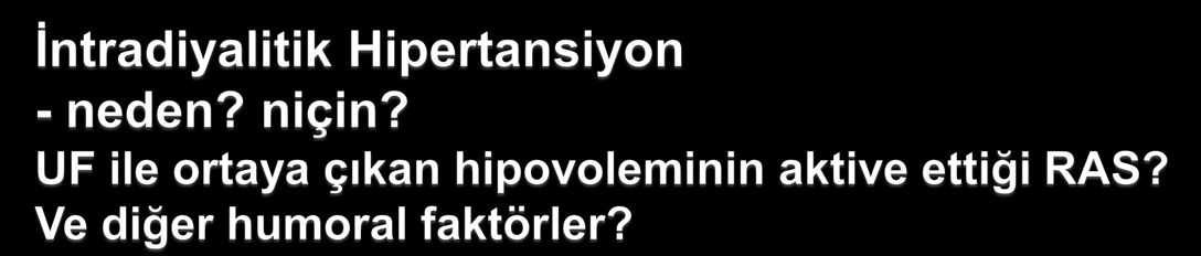 Pre-post plazma IDH (+) IDH (-) Epinefrin Norepinefrin Renin Endothelin K Ca 30 IDH olan HD hastası ve