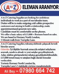 16 SERİ İLANLAR OLAY SATIŞ ELEMANI Wood Green de Erbiller Kuyumculuk da full time çalışacak bayan satış elemanı 0208 881 9695 PERSONNEL REQUIRED In North Acton Warehouse worker Clean Licence Fluent