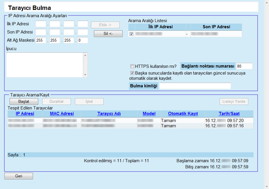 Bölüm 3 4 [le ->] düğmesine tıklayın Belirtilen ağ aralığı [Arama Aralığı Listesi]'nde görüntülenir.