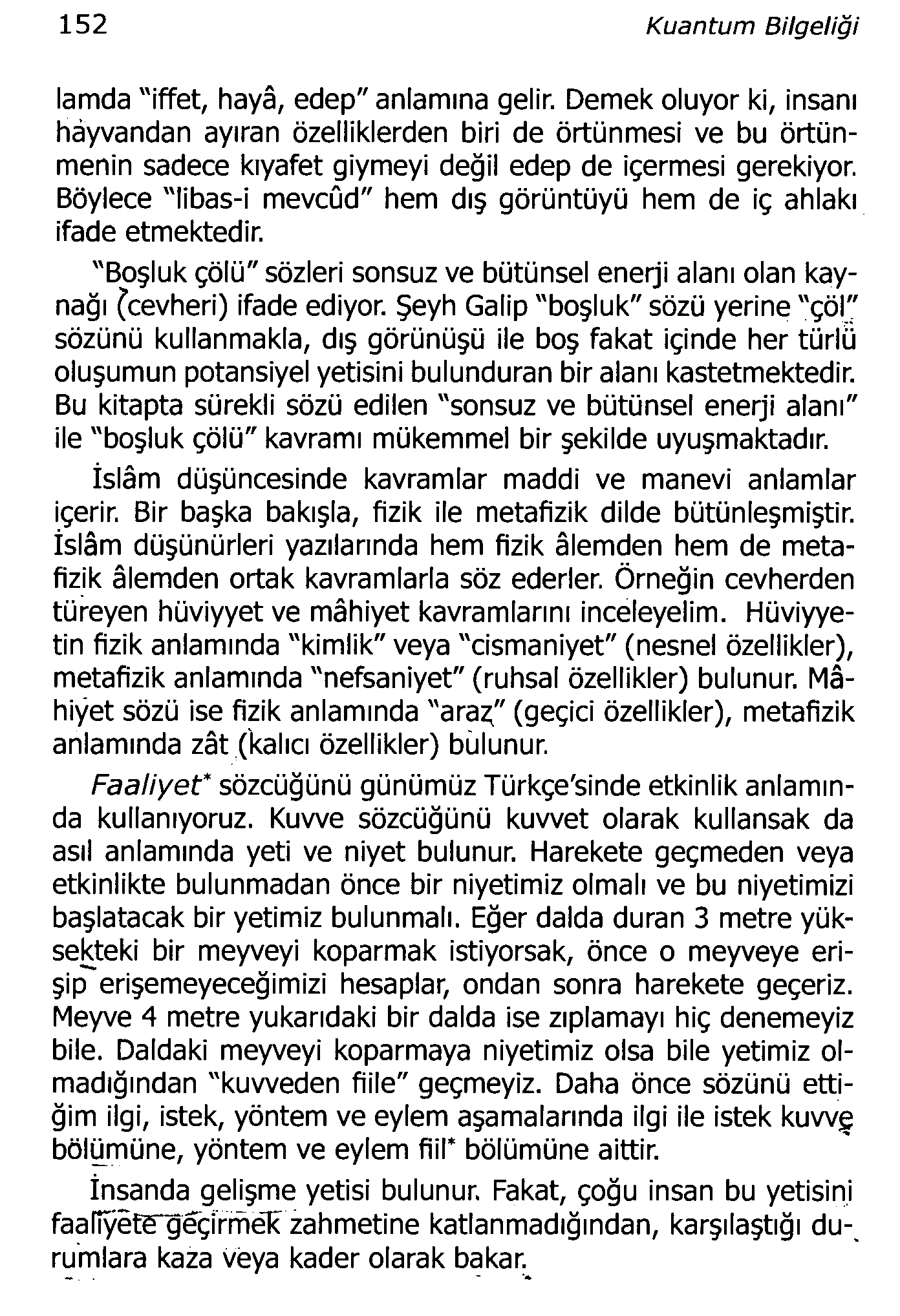 152 Kuantum Bilgeliği lamda "iffet, hayâ, edep" anlamına gelir.