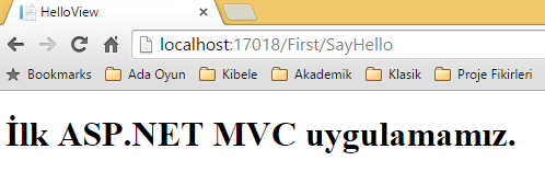 İlk MVC Uygulaması Adım 8 (Run) CTRL + F5 ile çalıştıralım.