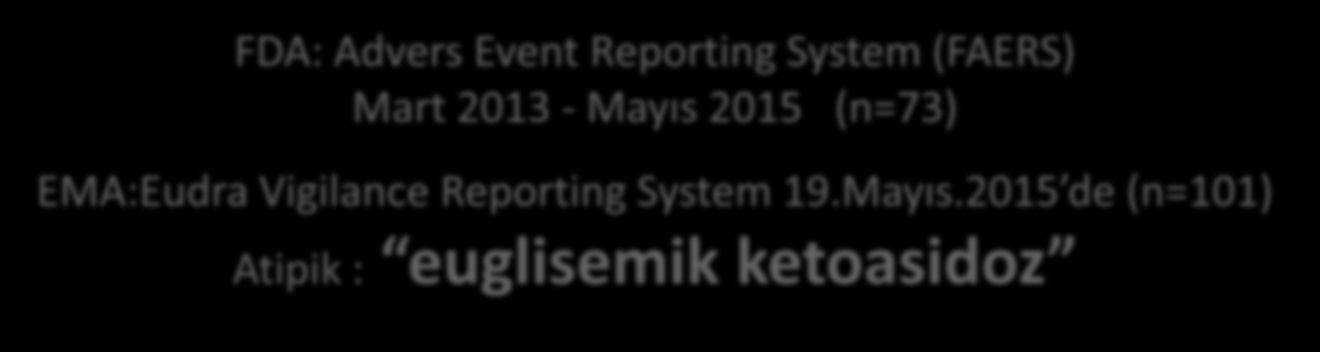 FDA: Advers Event Reporting System (FAERS) Mart 2013 - Mayıs 