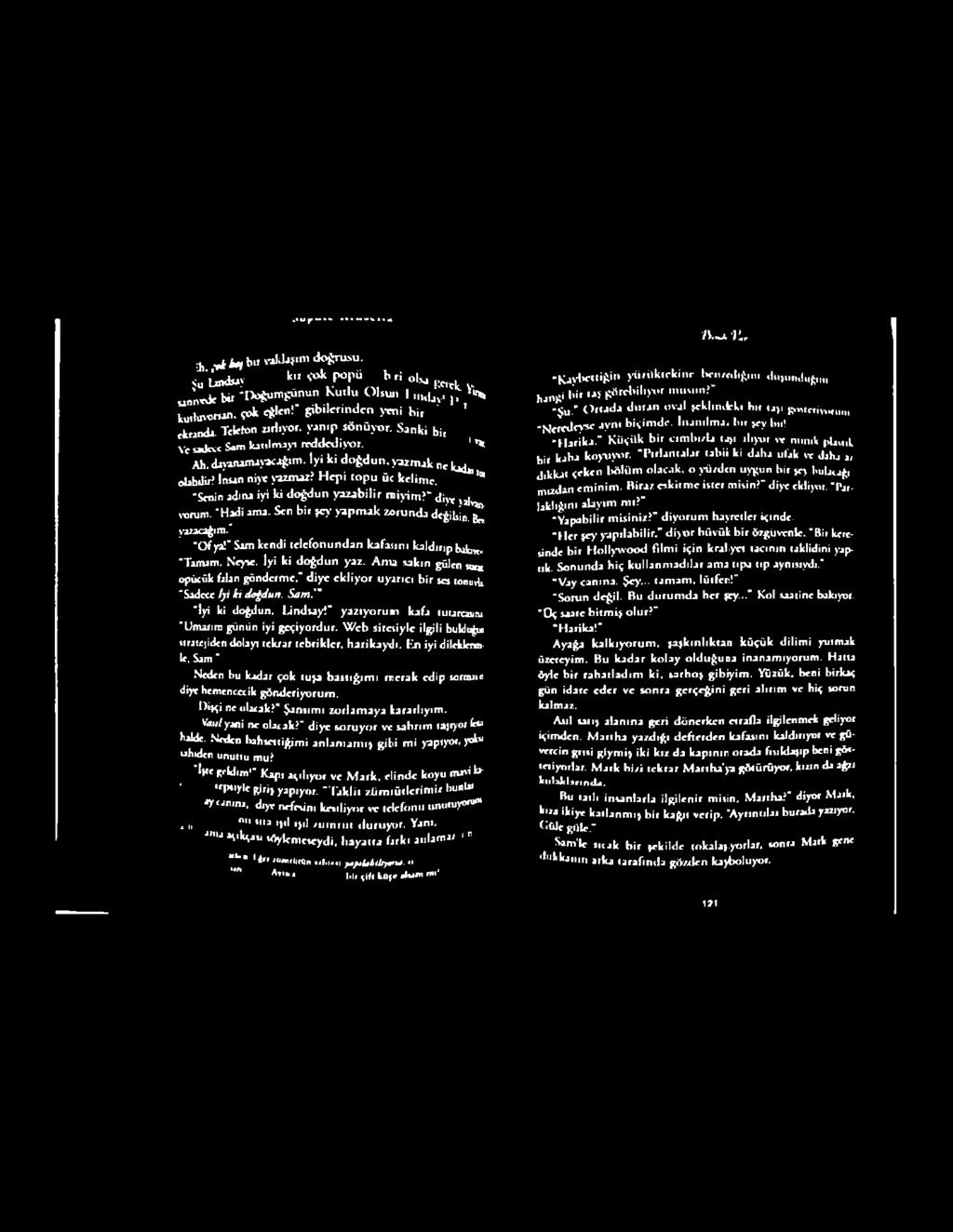 ' Г " һ ^ b f bir v Jtb fu n doğrusu. î. W k,; s4v T ü b ri 0,54 *** v «nesle Ы* -IX ^um günun K utlu Olsu.» l ltuijv,,, И t o t o o n». çok eğlen! gibilerinden yeni bir " r ekranda.