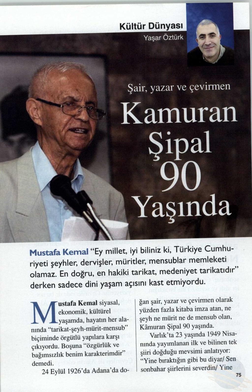 KAMURAN SIPAL 90 YASINDA Yayın Adı : Bütün Dünya Periyod :