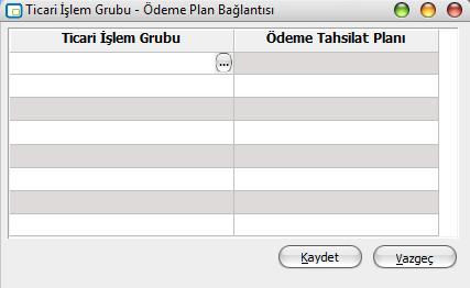 Ticari İşlem Grubu Ödeme Plan Bağlantısı Ticari işlem gruplarına ödeme tahsilat planı bağlamak için kullanılan penceredir. Diğer İşlemler / Çalışma Bilgileri menüsü altında yer alır.