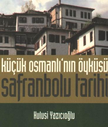 Safranbolu Mimarlık Değerleri ve Folkloru Haftaları nın düzenlendiği 1970 li yılların ikinci yarısından itibaren Safranbolu yla ilgili yayınlar, önce ulusal basında, ünlü kalemlerin ya da tanınmıģ