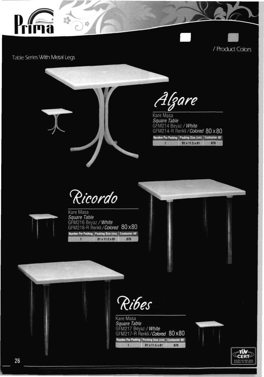 Table Series With Metal Legs / Product Colors Kare Masa Square Table GFM214Bevaz/W7wte GFM214-R Renkli/Colored 80x80 НПНШ1 SteicaHl 81x11.