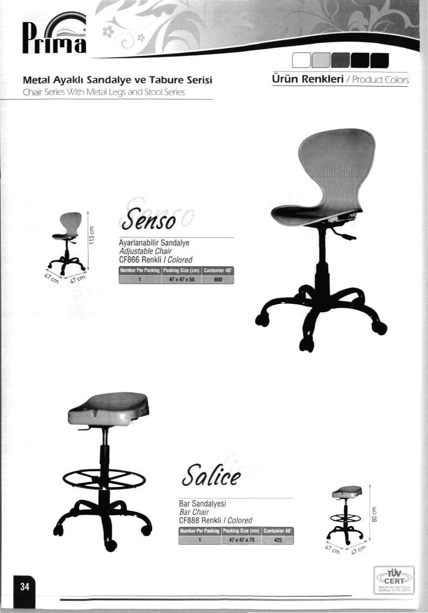 р, rima Metal Ayakli Sandalye ve Tabure Serisi Chair Series With Metal Legs and Stool Series I Urun Renkleri / Product Colors Se/tso Ayarlanabilir Sandalye