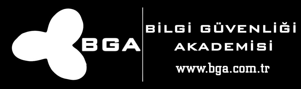 tr> [ Tüm yayın hakları BGA Bilgi Güvenliği A.Ş. e aittir.