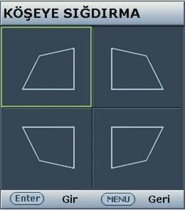 düğmesine basarak Köşeye sığdırma öğesine gelin ve MODE/ENTER düğmesine basın. Köşeye sığdırma sayfası görüntülenir.