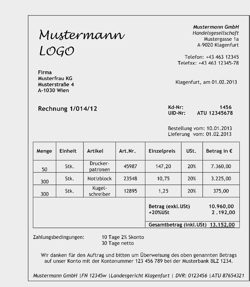 Kurallara uygun bir faturanın özelliklerini taşıyan örnek fatura 1 Mustermann GmbH Handelsgesellschaft Mustergasse 1a A-9020 Klagenfurt Telefon: +43 463 12345 Faks: +43 463 12345-78 Firma Musterfrau
