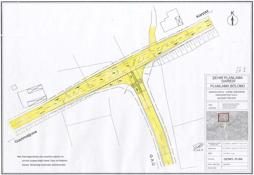 (ı) Lefkoşa İmar Planı Alanında, Parselleme ve yol alınması gereken tüm Planlama Onayı Dosyalarında, gerekli