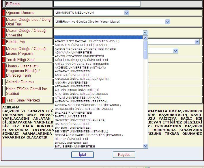 MEZUN OLDUĞU/OLACAĞI ÜNİVERSİTE Bu alanda adayın mezun olduğu/olacağı üniversite seçilir.