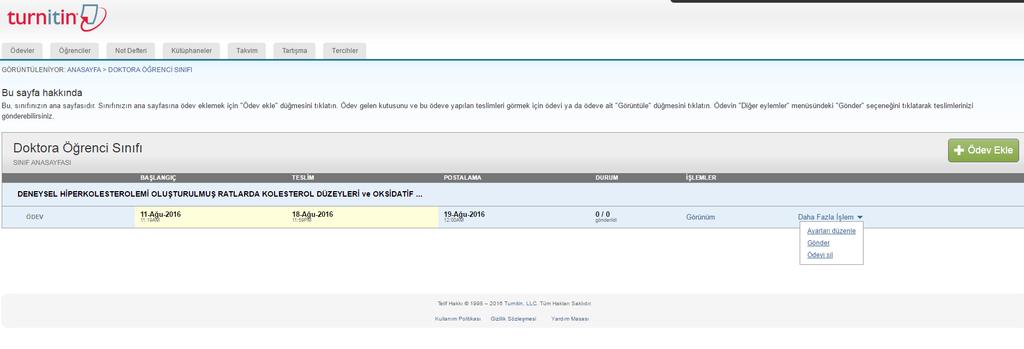 13. Tez/ödev artık sayfada görünmektedir. Dosyayı yüklemek için Daha Fazla İşlem sekmesi altından Gönder i tıklayınız.