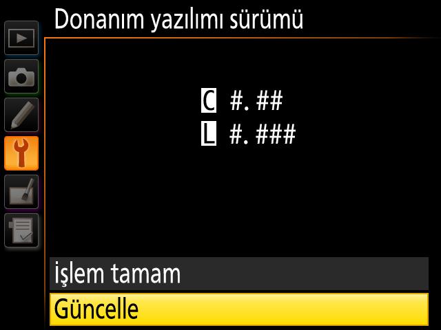 5 Kameranın donanım yazılımını güncelleyin Fotoğraf makinenizde gösterilen menüler buradan gösterilenlerden farklı olabilir.