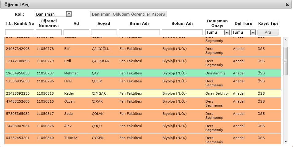 Ders seçme ekranı açıldığında, danışmanın karşısına danışmanlık yapmakta olduğu öğrencilerin listesi çıkar.