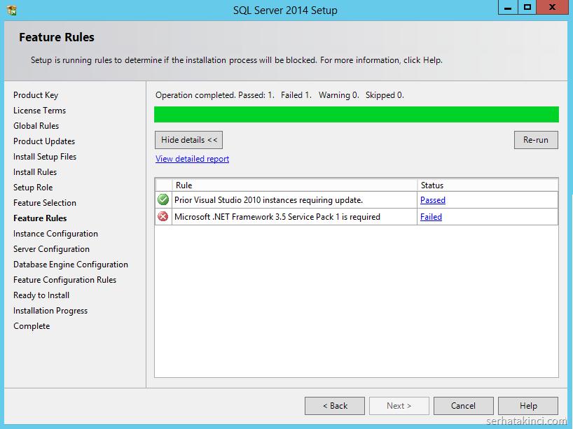 SQL Server Setup ı başlatmadan önce.net Framework 3.5 SP1 kurulumunu yapmadıysanız yukarıdaki hatayı alırsınız. Eğer Microsoft.Net Framework 3.