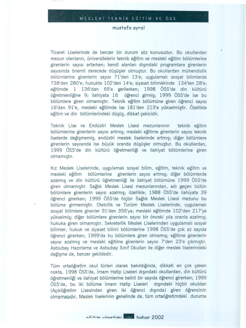 ( M E S L [. K it E K N i K E GiT i M V E Ö S S mustafa ayral Ticaret Liselerinde de benzer bir durum söz konusudur.