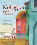 Tema: Birey ve Toplum Alt Tema: arkadaşlık, özgürlük, iyi yönetim yardımlaşma, adaletli olma, empati, cesaret Tema: Birey ve Toplum Alt Tema: arkadaşlık, özgürlük, iyi yönetim yardımlaşma, adaletli