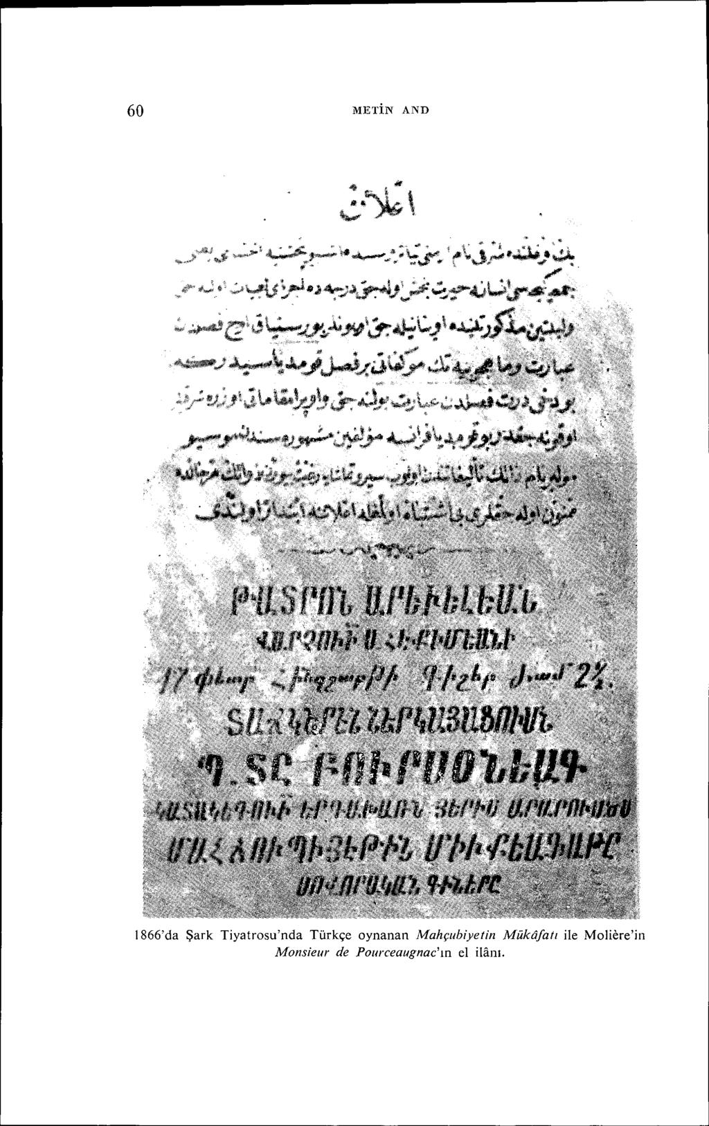 60 METiN AND l866'da Şark Tiyatrosu'nda Türkçe oynanan