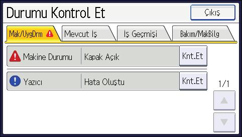 3. Sorun Giderme [Durumu Kontrol Et] ekranı 1 2 3 4 CQT666 1. [Mak/UygDrm] sekmesi Yazıcının durumunu gösterir. 2. Durum simgeleri Görüntülenebilen simgeler aşağıda açıklanmıştır: : Yazıcı işlevi bir iş gerçekleştiriyor.