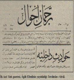 Tercüman-ı Ahval Gazetesi (1860) Tanzimat edebiyatının sembol gazetesi olan ve Tanzimat edebiyatının başlangıcı olan Tercüman-ı Ahvâl, İstanbul da 1860-1866 arasında yayımlanan ilk özel gazetedir.