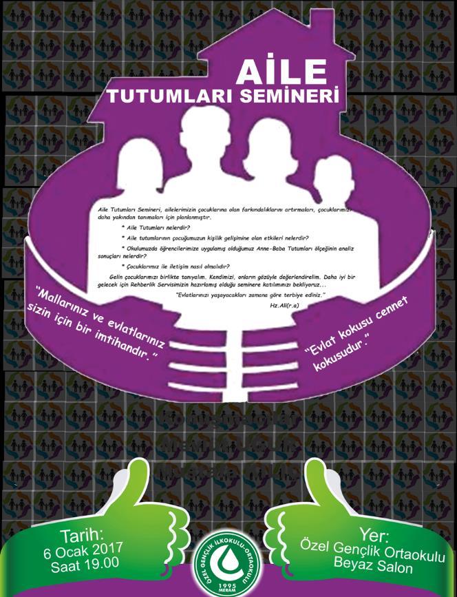 AİLE TUTUMLARI SEMİNERİ Rehberlik servisinin önemli destek kaynaklarından birisi de