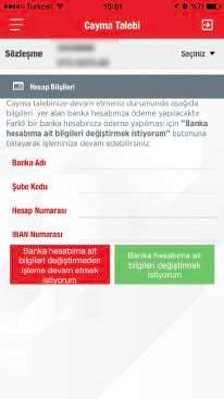 7 8 Açılan ekranda Cayma Talebi Bilgilendirme mesajı üzerinde yer alan Cayma Talebime Devam Etmek İstiyorum