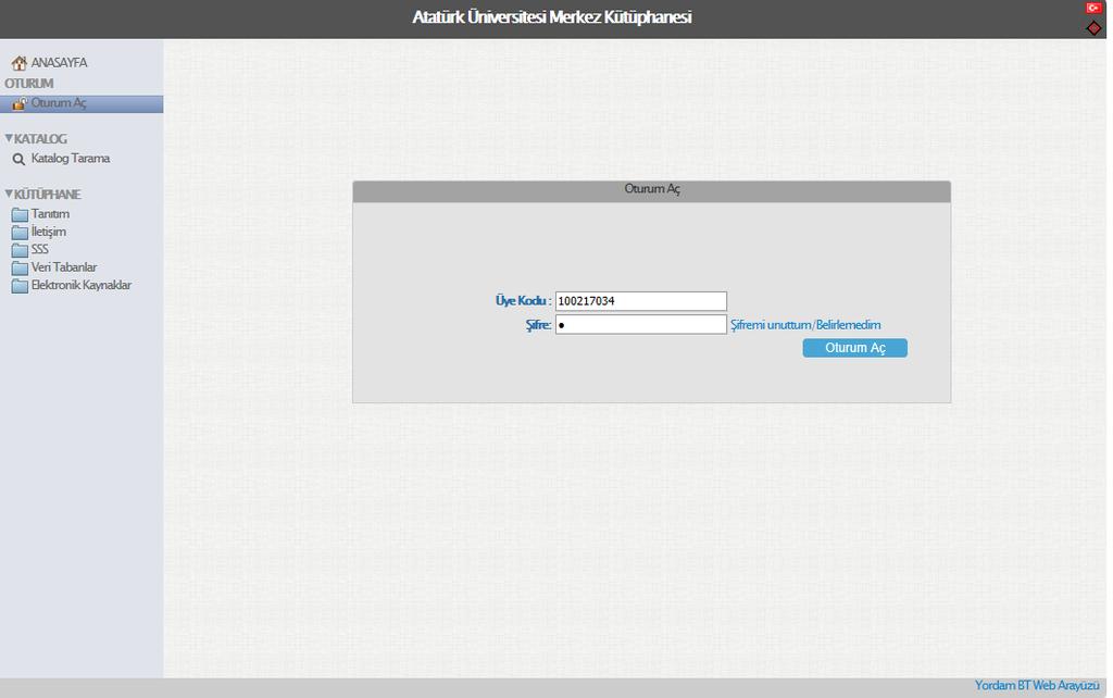Katalog Taramada-Özel Oturum Açma Üye Girişi Üye kodu olarak; Öğrencilerimiz; öğrenci