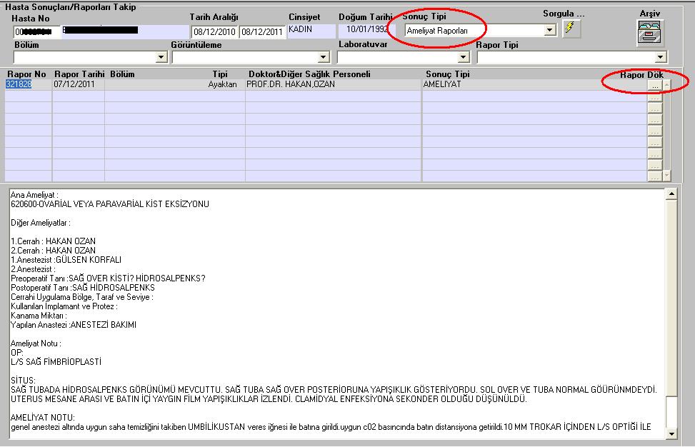 -Sonuç Tipi kutusunda Ameliyat Raporları seçeneğini seçtiğimizde listede sadece ameliyat