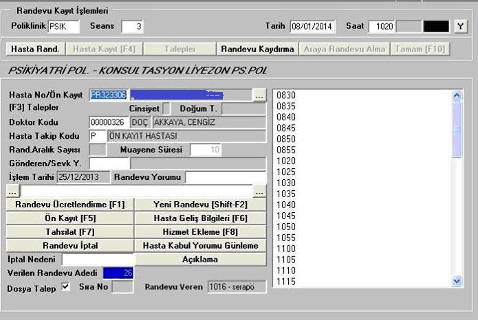 - Doktor kodu yazılır (F9 menüden doktor kodu bulunur) - Hasta Takip Kodu (P-Ön Kayıt Hastası) olarak girilir. - F10 ile kaydedilir.