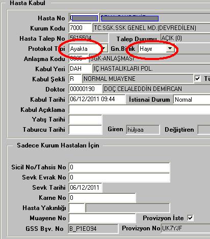 - Hastaya ait bilgilere ulaşıldığında; hastanın daha önce hangi bölümde yattığı, sosyal güvencesi, yatışçıkış tarihleri ve provizyonuna bakılır. - Sırasıyla ilgili alanlara bilgileri girilir.