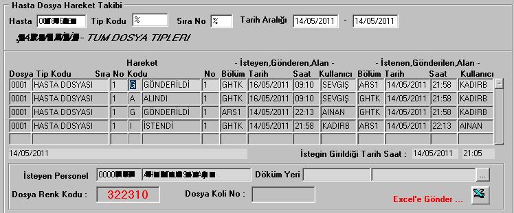 Enter tuşuna basılır. - Tip Kodu alanında F9 tuşuna basılarak dosya tipi seçilir. - Sıra No alanında F9 tuşuna basılarak Dosya Sıra No.su seçilir. - Tarih aralığı seçilir. Enter tuşuna basılır.